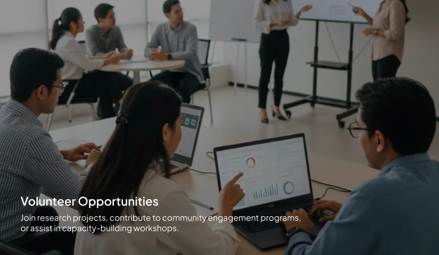 Join research projects, contribute to community engagement programs, or assist in capacity-building workshops.